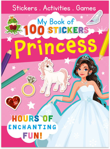 My Book of 100 Stickers – Princess Activity Book