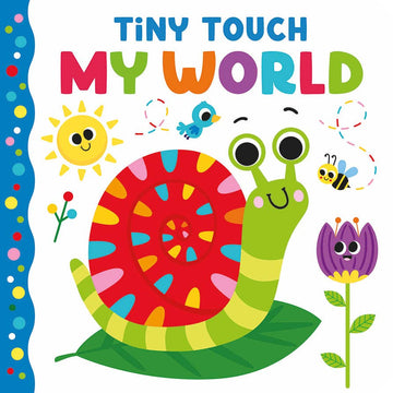 Tiny Touch My World | Baby Touch & Feel Book 0–2