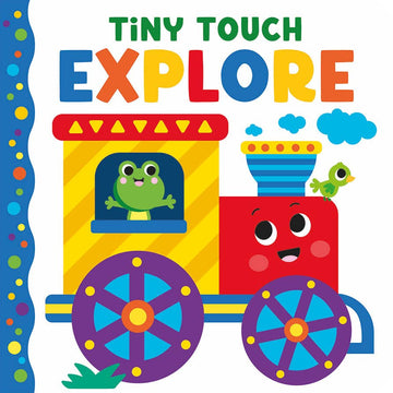 Tiny Touch Explore | Baby Touch & Feel Board Book 0–2