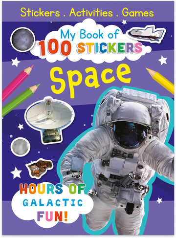 My Book Of 100 Stickers - Space Activity Book